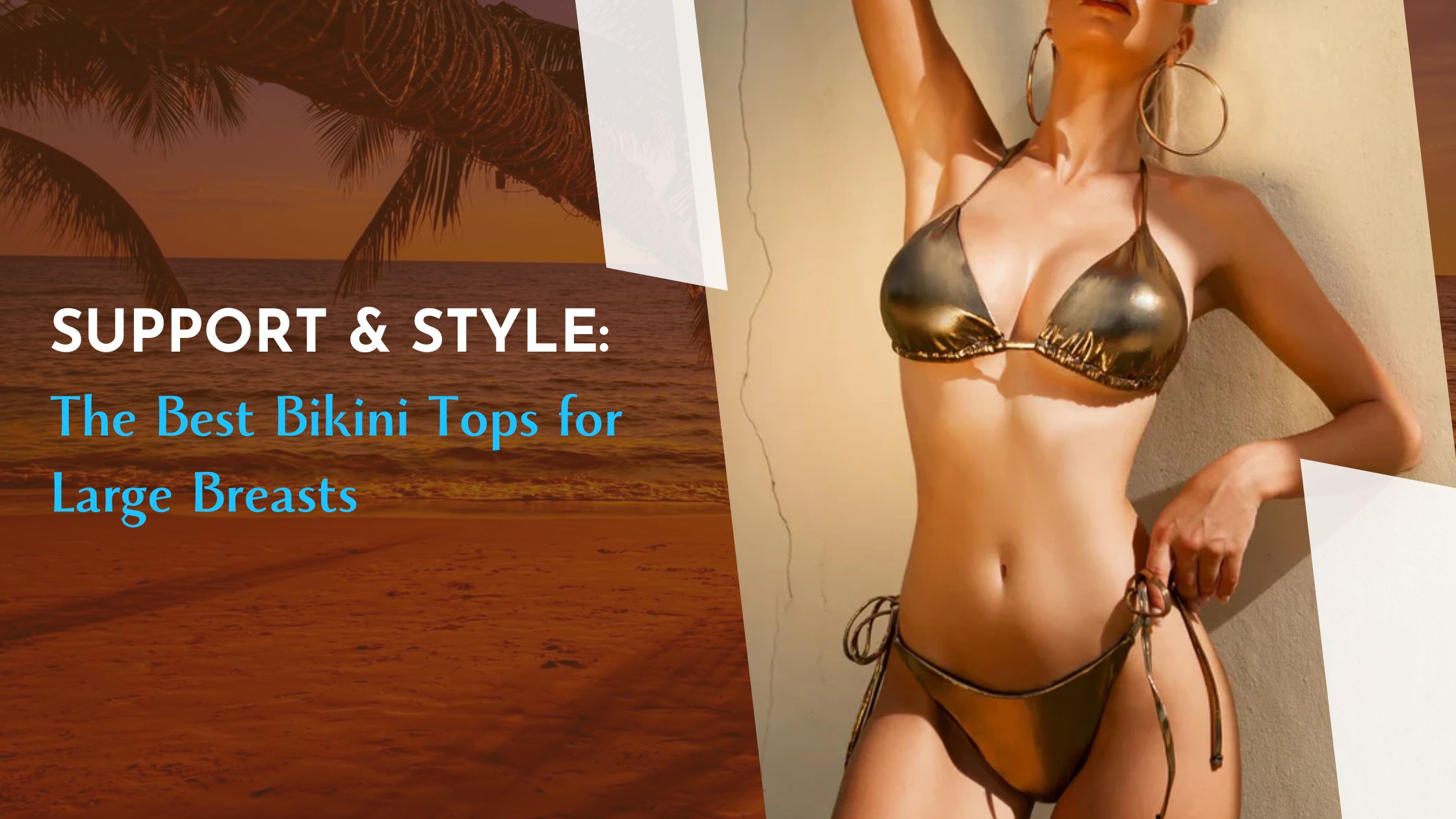 Support Style Best Bikini Tops for Large Breasts Be Juliet