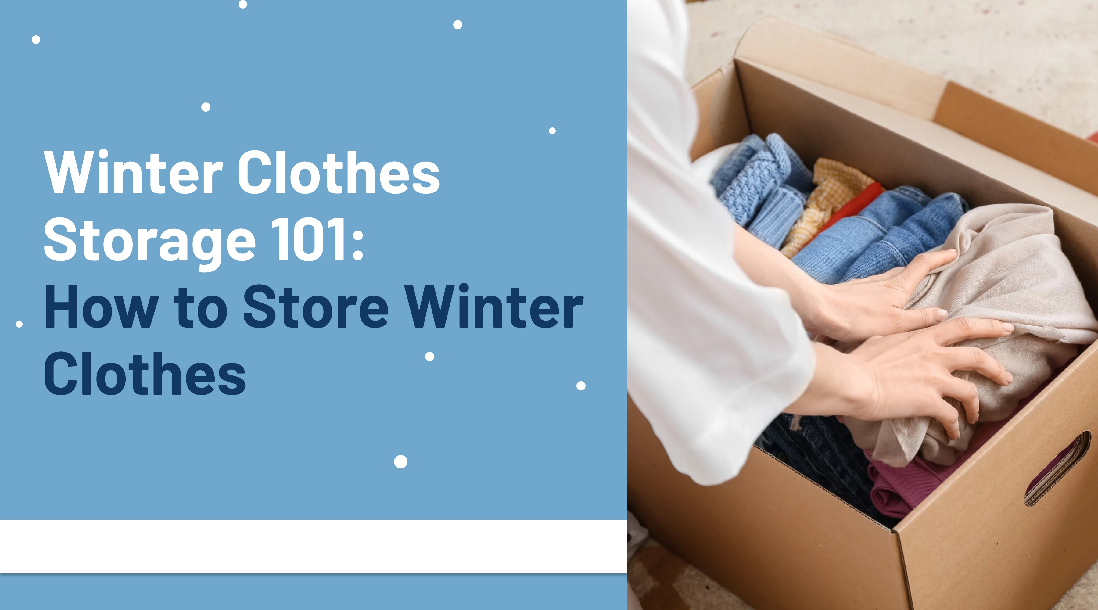 Winter Clothes Storage 101 How to Store Winter Clothes Be Juliet