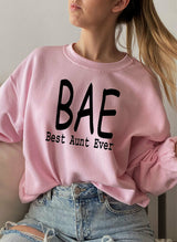 BAE Best Aunt Ever Sweatshirt - Be Juliet