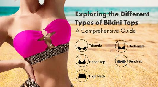 Exploring the Different Types of Bikini Tops: A Comprehensive Guide - Be Juliet