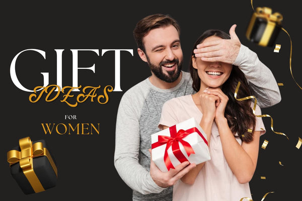 Undeniably Brilliant Gift Ideas For Every Woman