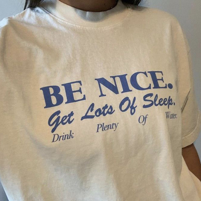 Be Nice Gets Lots of Sleep 